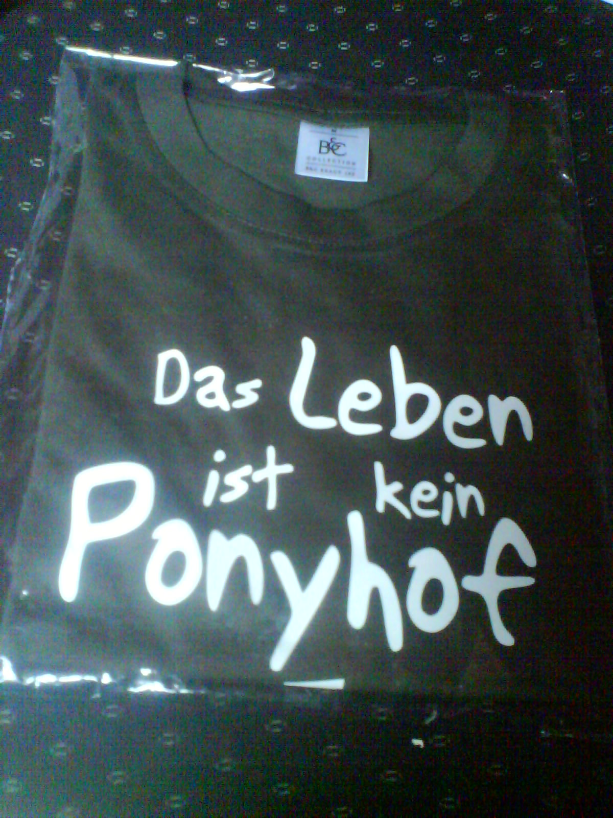 T-Shirt - Das Leben ist kein Ponyhof